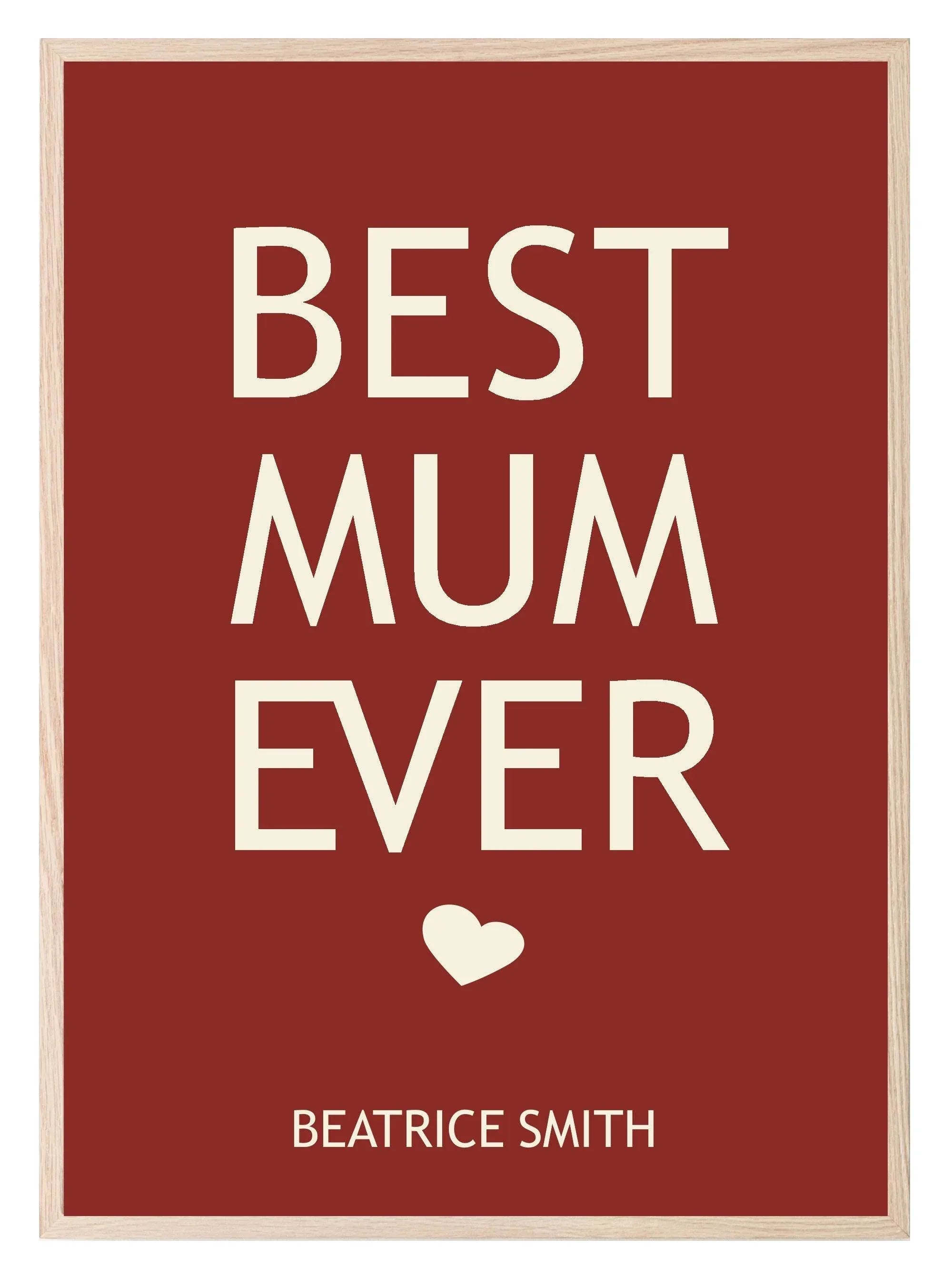 Personalised Best Mum Ever Print | Mother's Day Wall Art - Larosier Prints