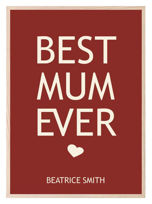 Personalised Best Mum Ever Print | Mother's Day Wall Art