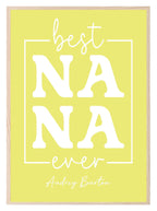 Best Nana Ever Print | Mother's Day Wall Art - Larosier Prints