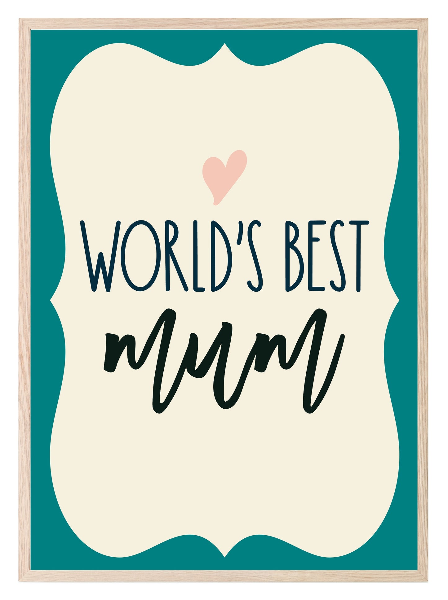 World's Best Mum Print | Mother's Day Wall Art