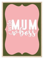 Wife Mum Boss Print | Mother's Day Wall Art - Larosier Prints