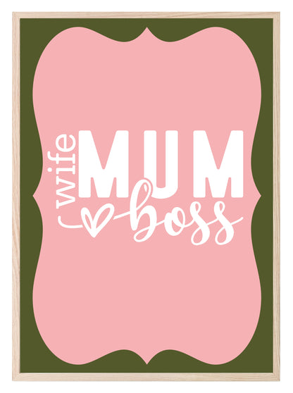 Wife Mum Boss Print | Mother's Day Wall Art