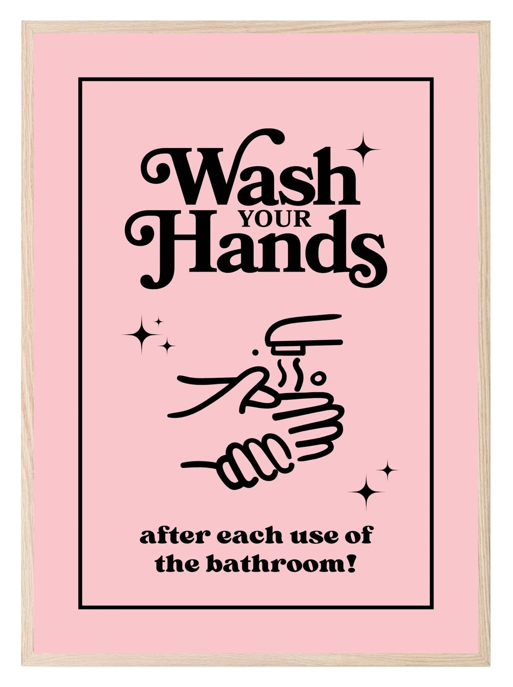 Wash Your Hands Print | Pink | Bathroom Wall Art - Larosier Prints