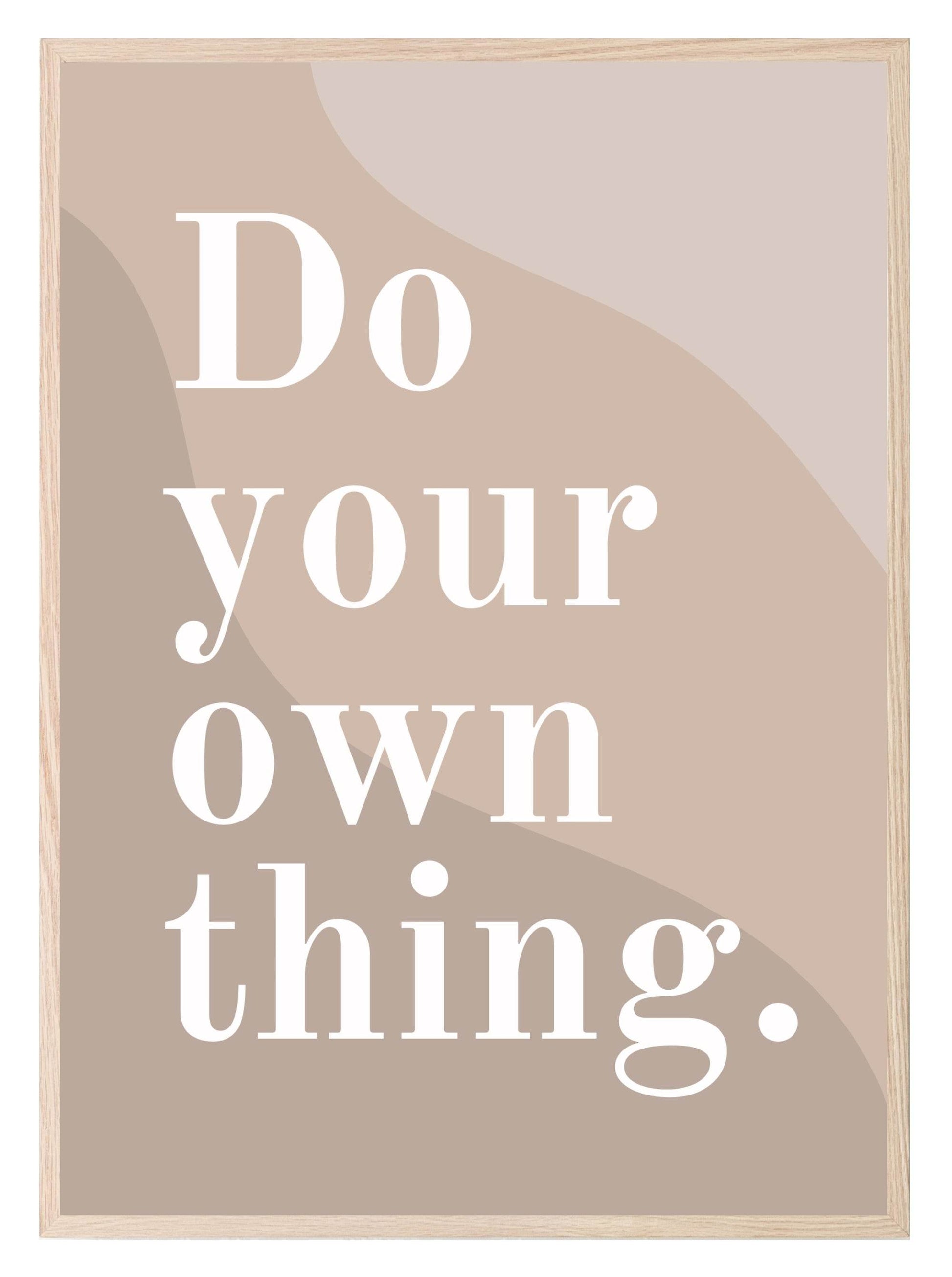 Do Your Own Thing Print | Beige | Inspirational Wall Art