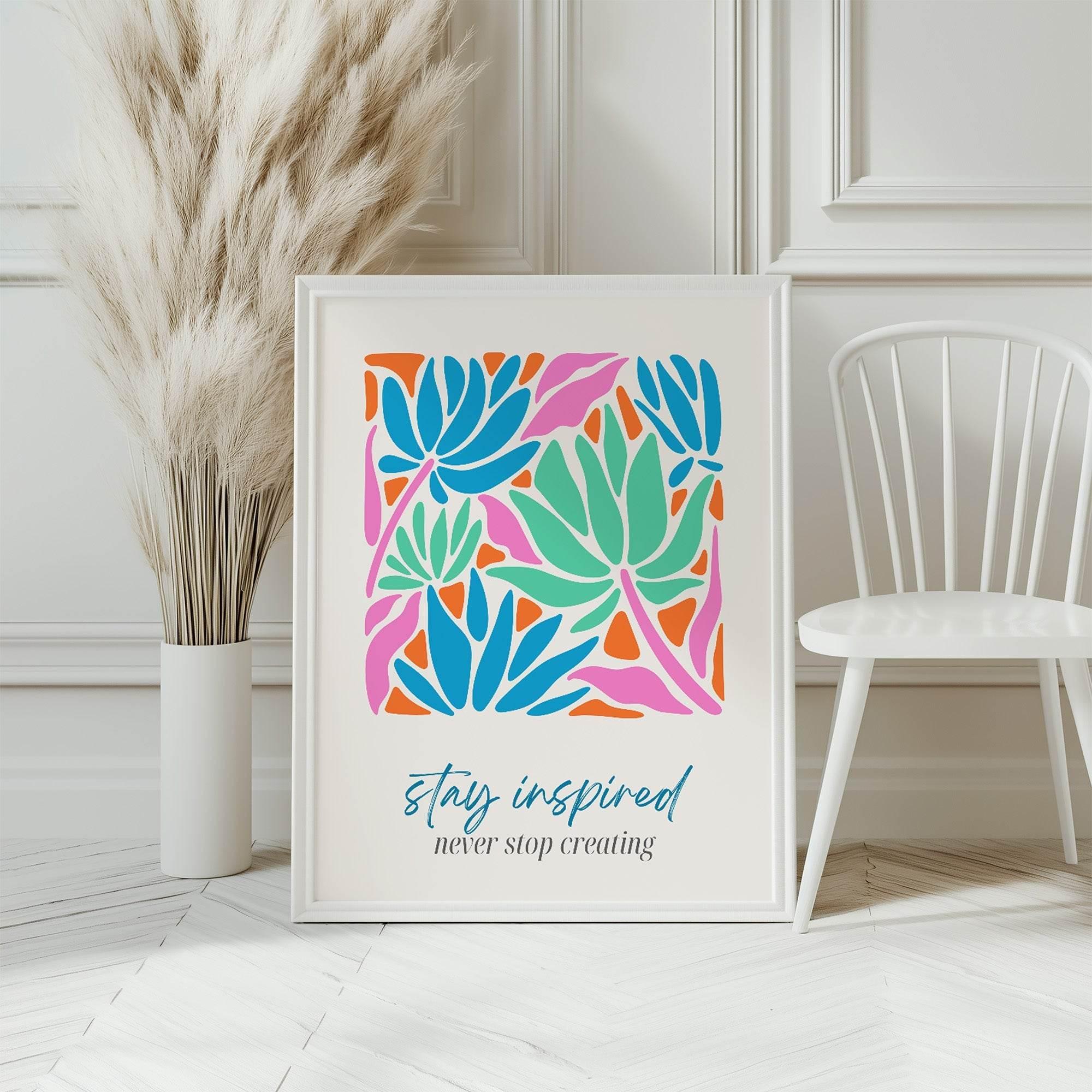 Stay Inspired Print | Floral Wall Art - Larosier Prints