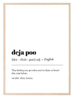 Deja Poo Print | Bathroom Wall Art - Larosier Prints