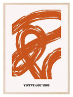 You've Got This Print | Abstract Wall Art - Larosier Prints