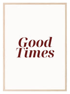 Good Times Wall Art Print - Larosier Prints