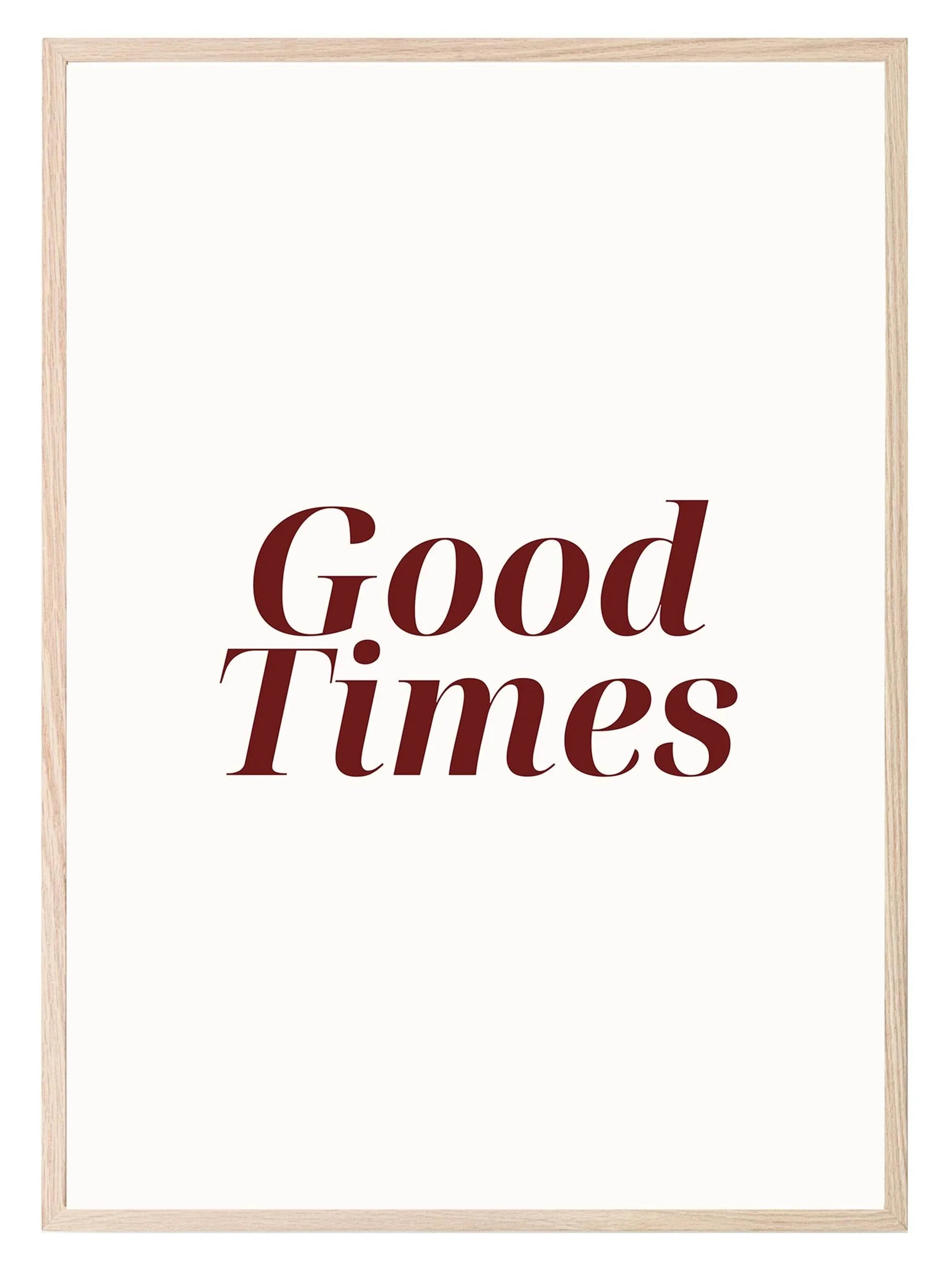 Good Times Wall Art Print - Larosier Prints