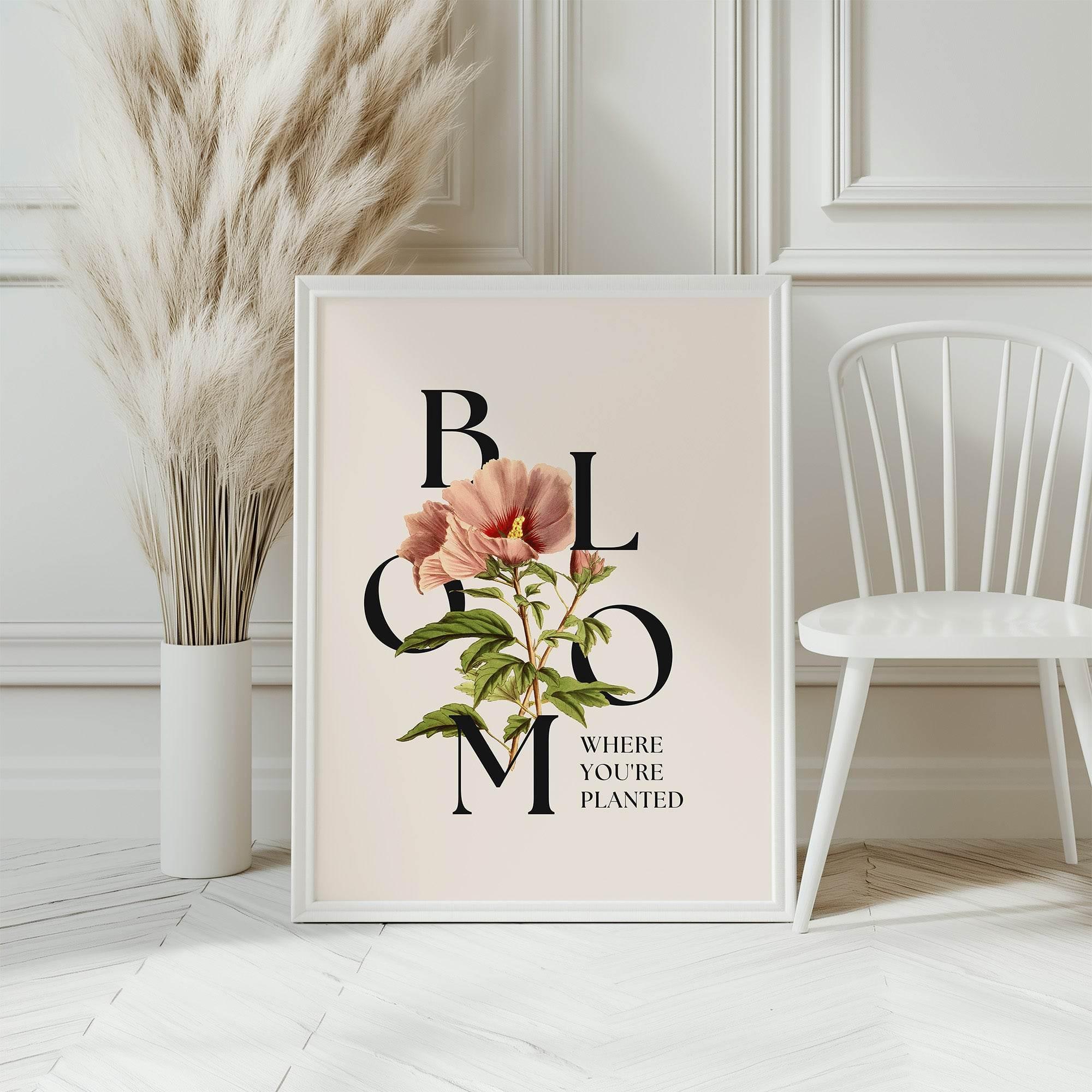 Bloom Where You're Planted Floral Print | Botanical Wall Art - Larosier Prints