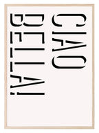 Ciao Bella Wall Art Print - Larosier Prints