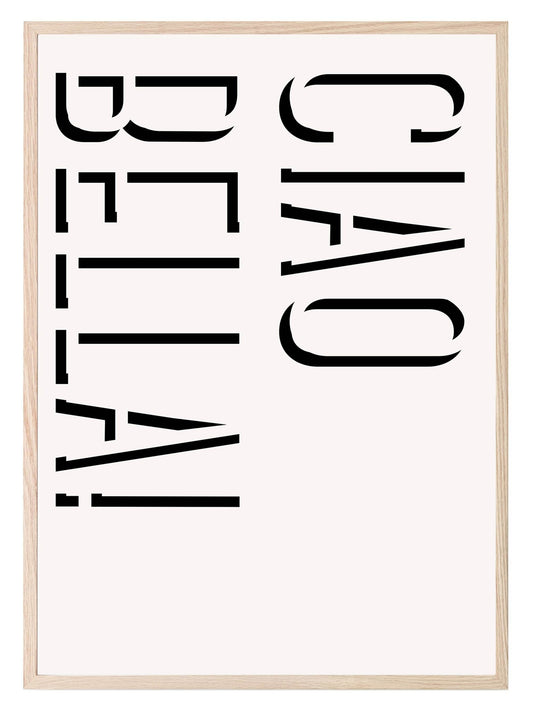 Ciao Bella Wall Art Print