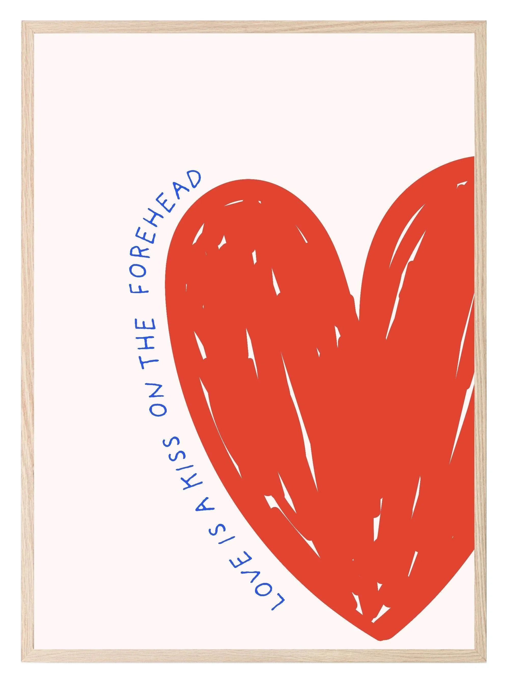 Love Is A Kiss On My Forehead Print | Romantic Wall Art - Larosier Prints