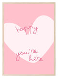 Happy You're Here Print | Romantic Wall Art - Larosier Prints