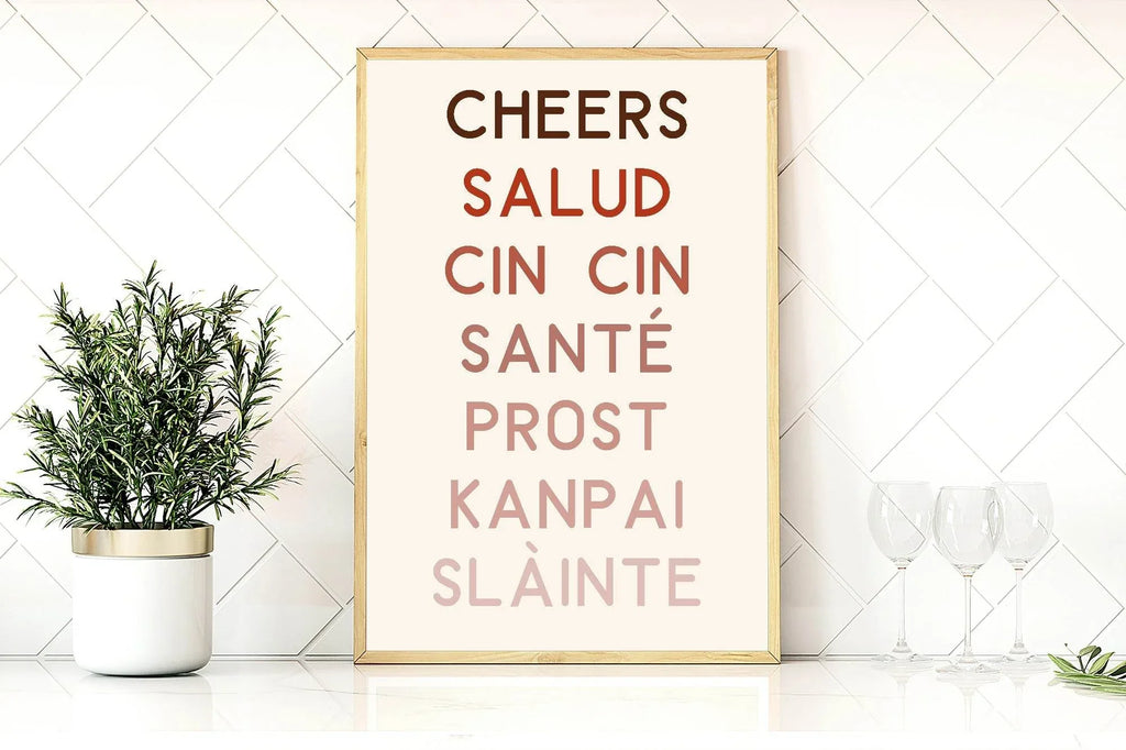 Cheers Salud Cin Cin Sante Prost Kanpai Slainte Print - Larosier Prints