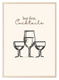 But First Cocktails Print - Larosier Prints