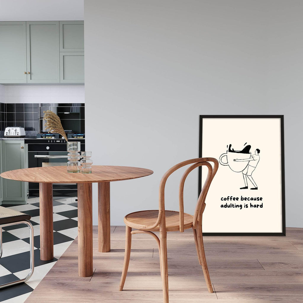 Coffee Because Adulting Is Hard Print - Larosier Prints