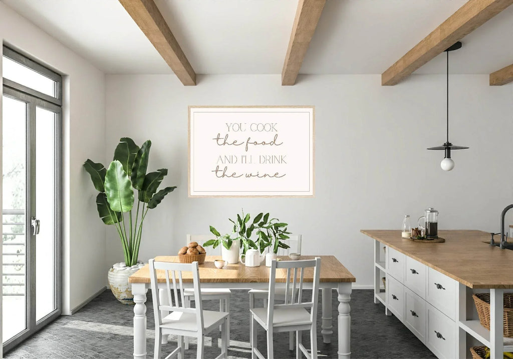 You Cook The Food And I'll Drink The Wine Print - Larosier Prints