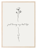 Just Living My Best Life Wall Art Print - Larosier Prints