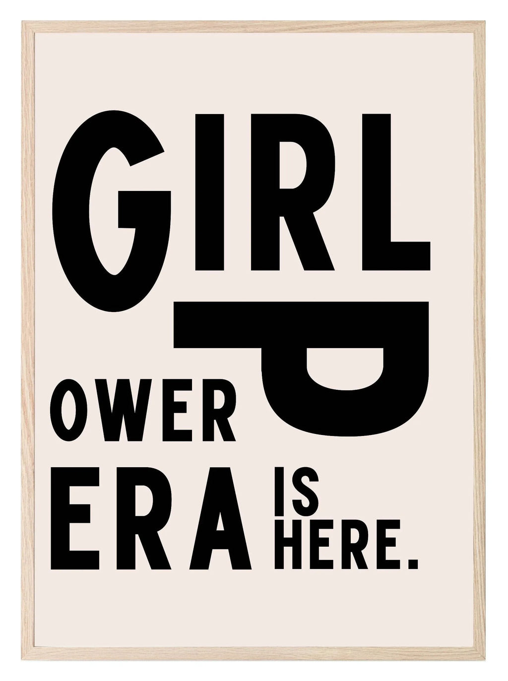 Girl Power Era Is Here Print | Feminist Wall Art | Modern Typography - Larosier Prints