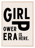 Girl Power Era Is Here Print | Feminist Wall Art | Modern Typography - Larosier Prints