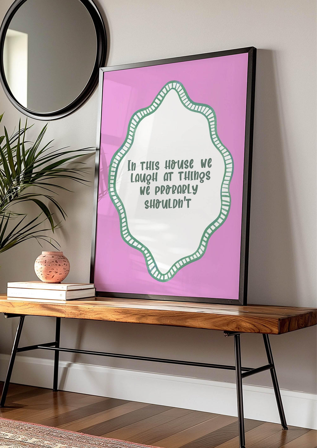 In This House We Laugh Print | Humorous Quote Wall Art | Pink & Green Design - Larosier Prints