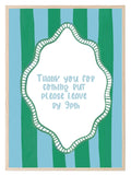 Thank You for Coming But Please Leave by 9PM Print - Larosier Prints