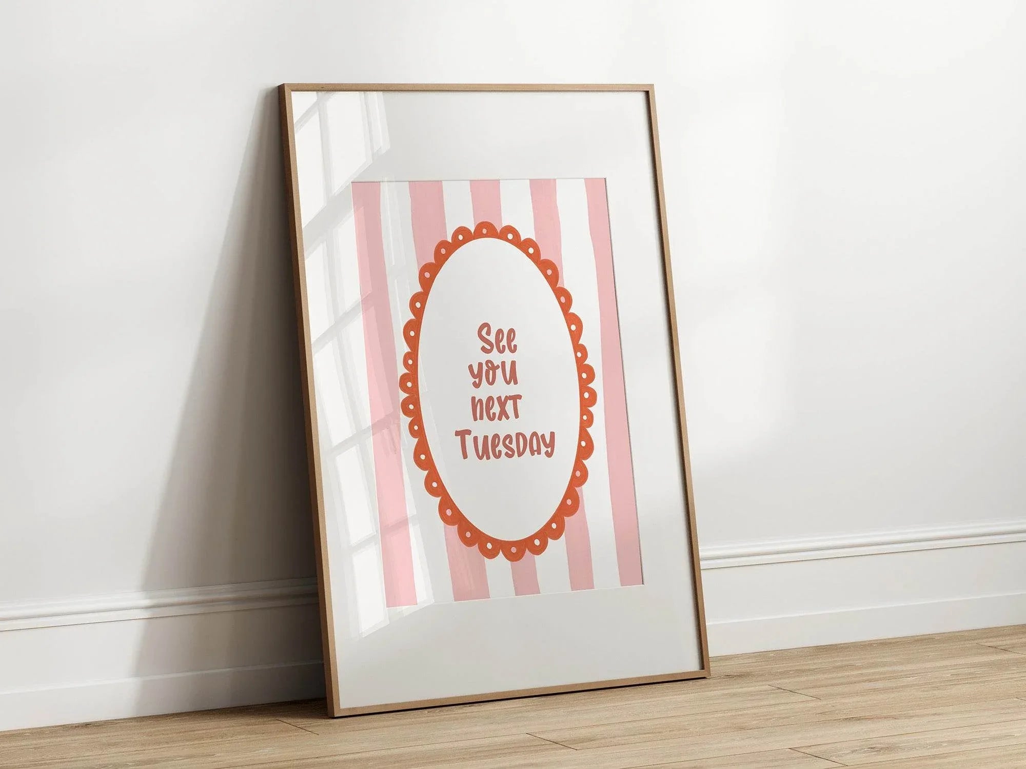 See You Next Tuesday Print | Bold Funny Wall Art - Larosier Prints