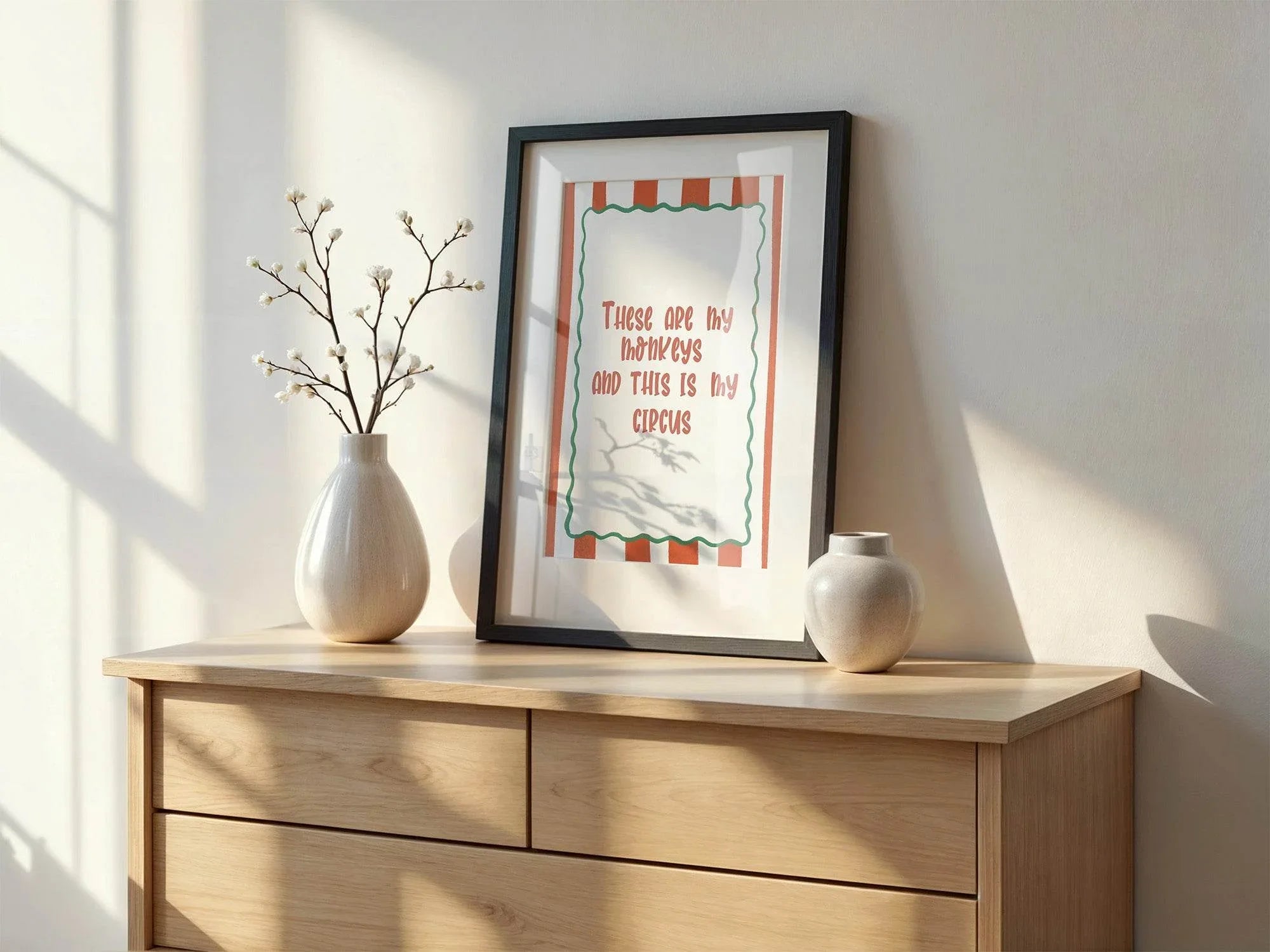 These Are My Monkeys and This Is My Circus Print | Funny Quote Wall Art - Larosier Prints