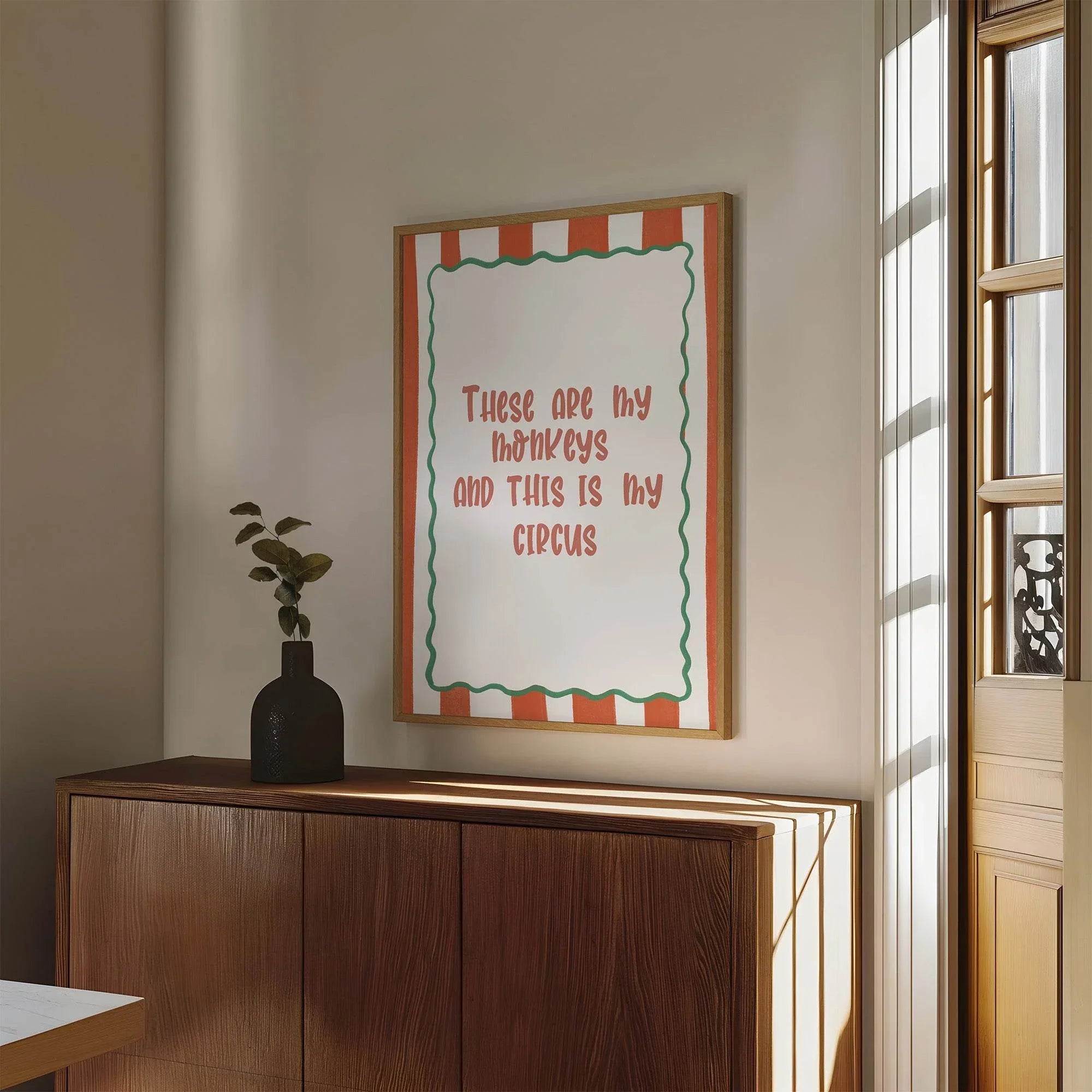These Are My Monkeys and This Is My Circus Print | Funny Quote Wall Art - Larosier Prints