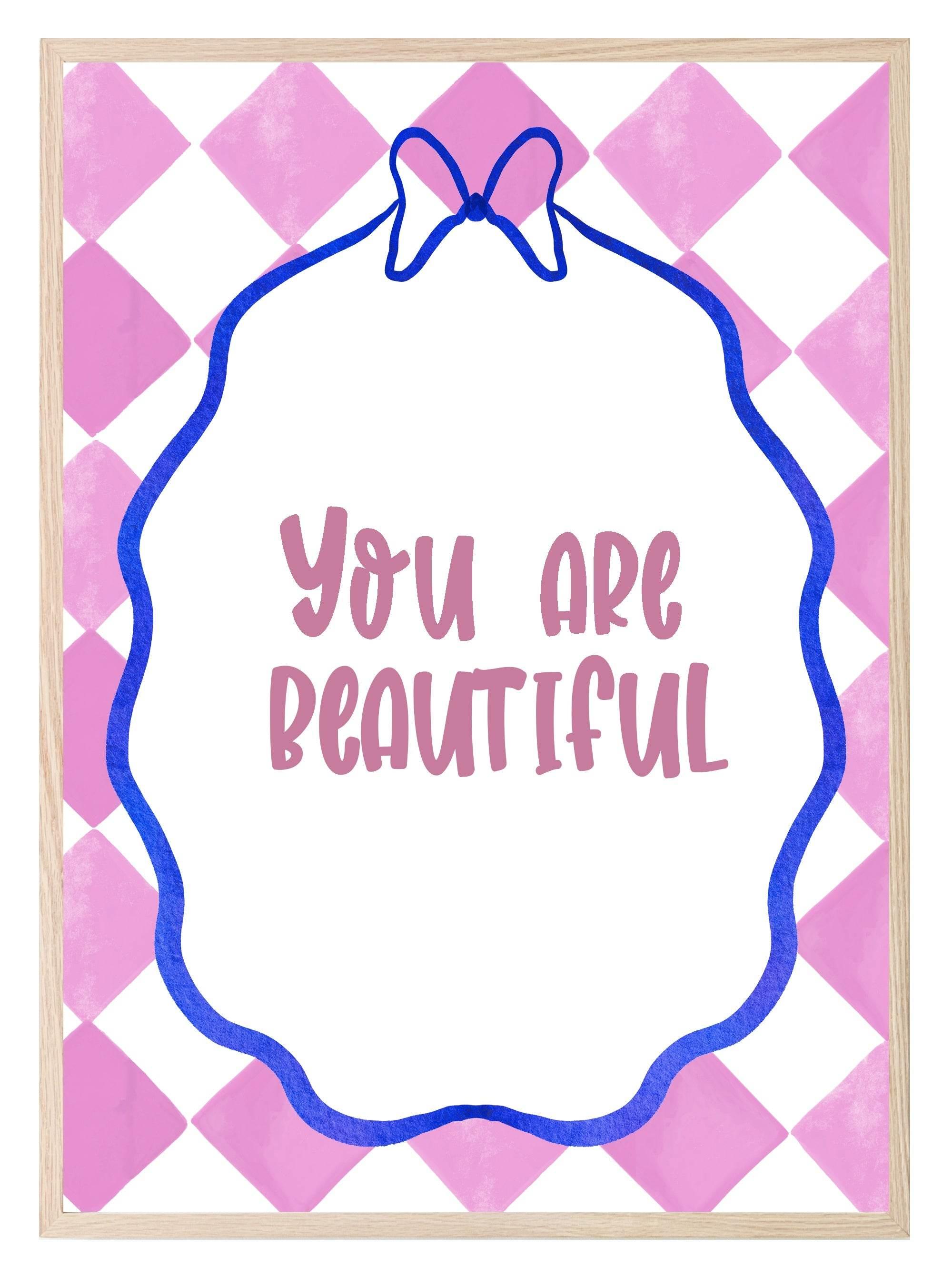 You Are Beautiful Print - Larosier Prints