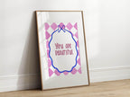 You Are Beautiful Print - Larosier Prints