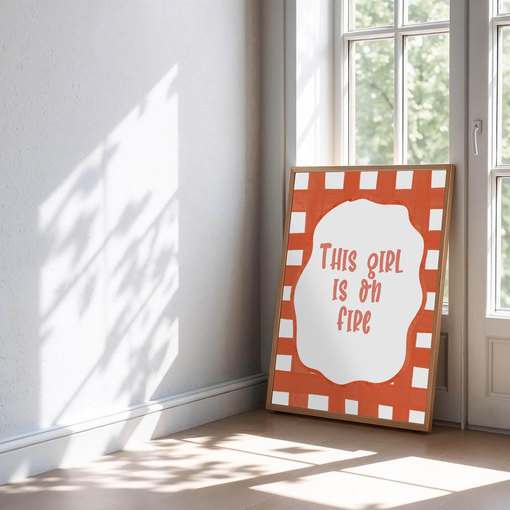 This Girl Is On Fire Print | Empowering Wall Art - Larosier Prints