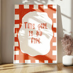This Girl Is On Fire Print | Empowering Wall Art - Larosier Prints