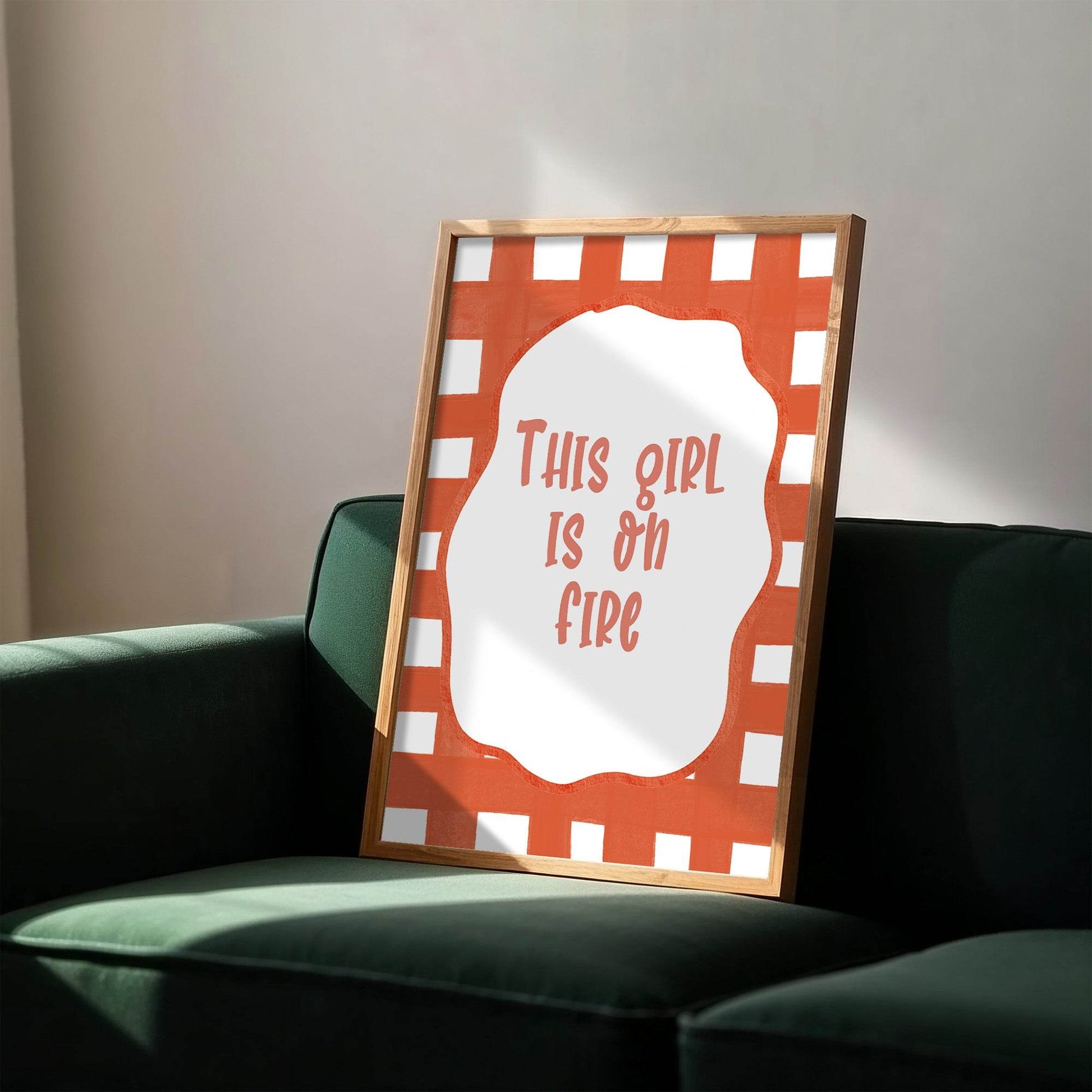 This Girl Is On Fire Print | Empowering Wall Art