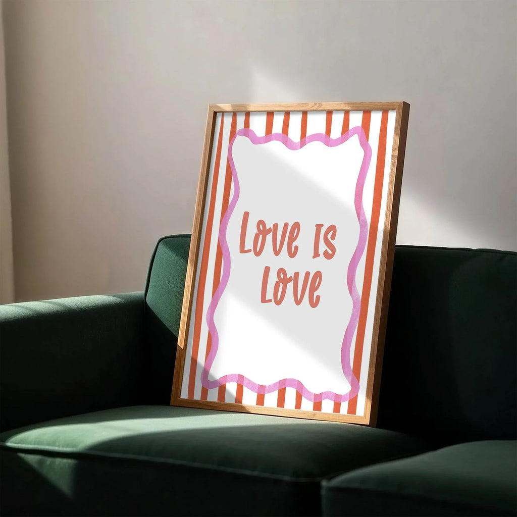 Love Is Love Print | Pride Wall Art | LGBTQ+ Affirmation Quote - Larosier Prints