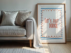 Let's Just Dance Print | Playful Quote Wall Art - Larosier Prints