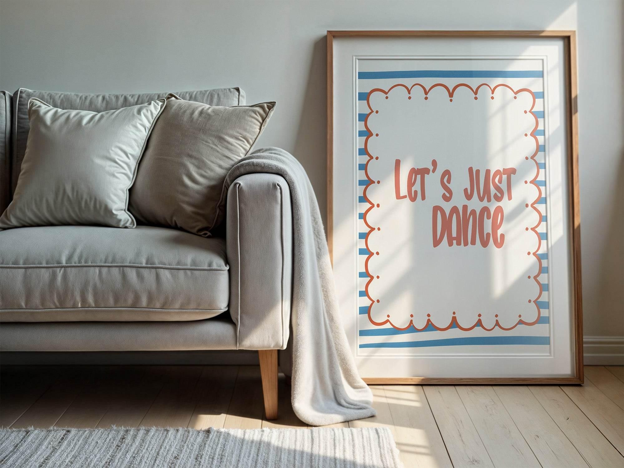 Let's Just Dance Print | Playful Quote Wall Art - Larosier Prints