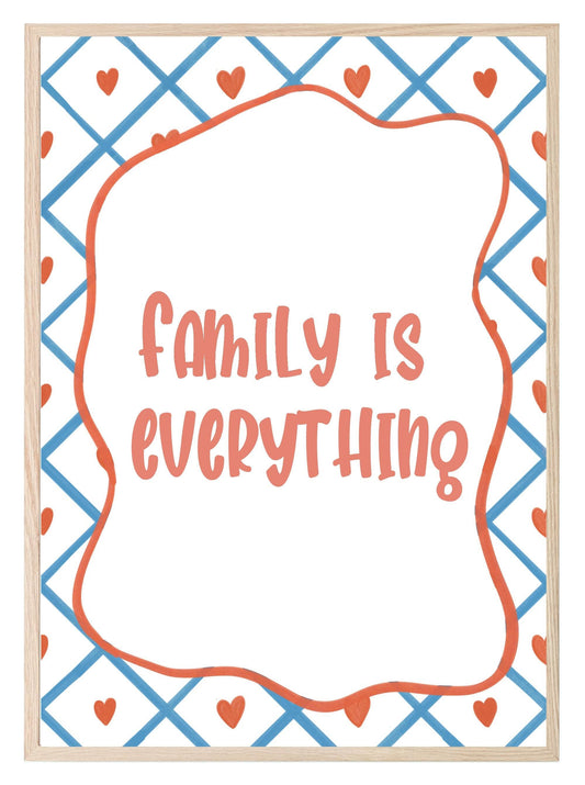 Family Is Everything Print | Heartfelt Quote Wall Art | Modern Home Décor