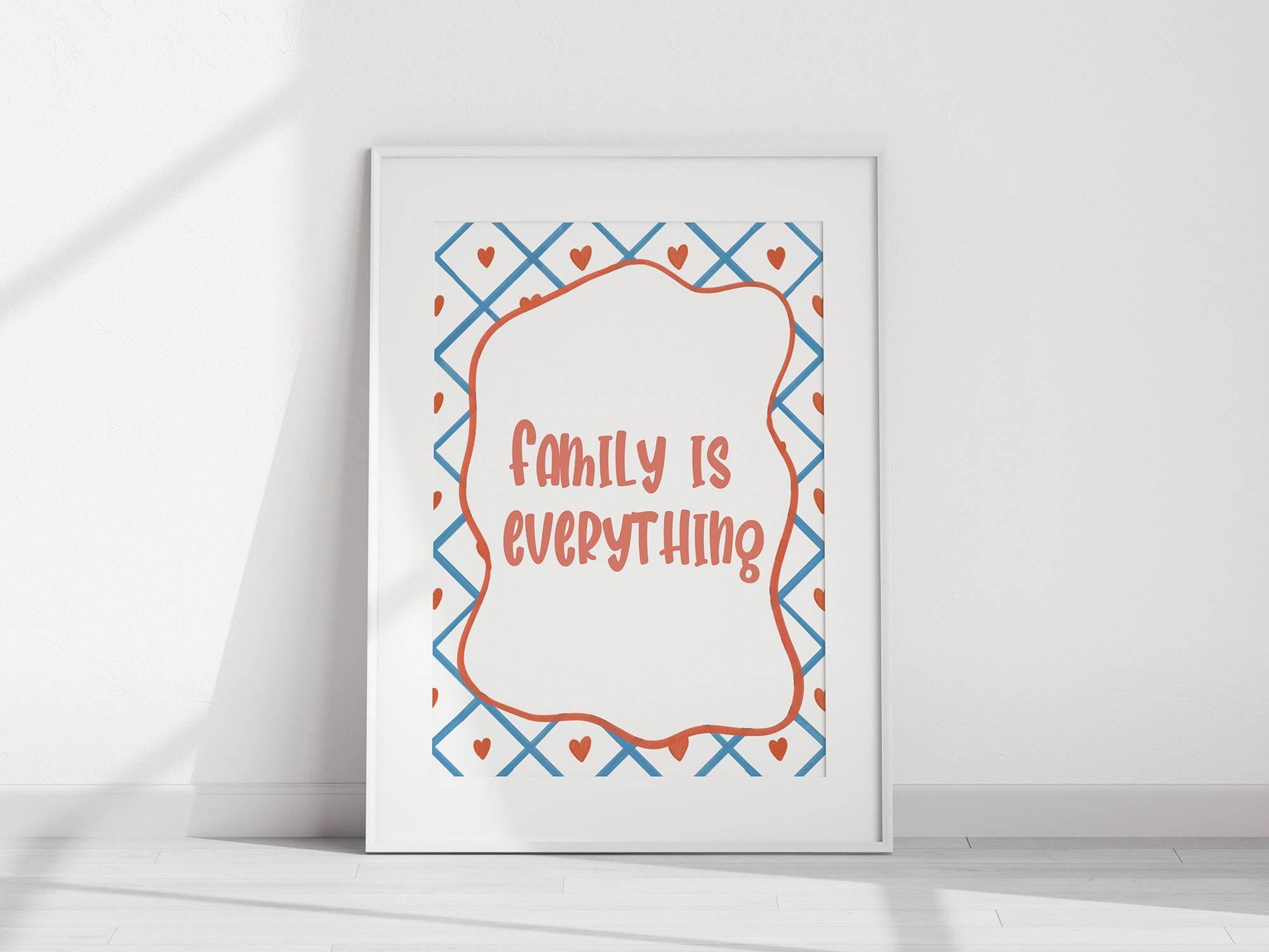 Family Is Everything Print | Heartfelt Quote Wall Art | Modern Home Décor - Larosier Prints