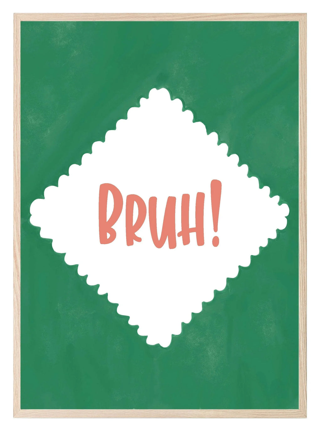 Bruh Print | Funny Minimalist Wall Art | Internet Slang Aesthetic - Larosier Prints
