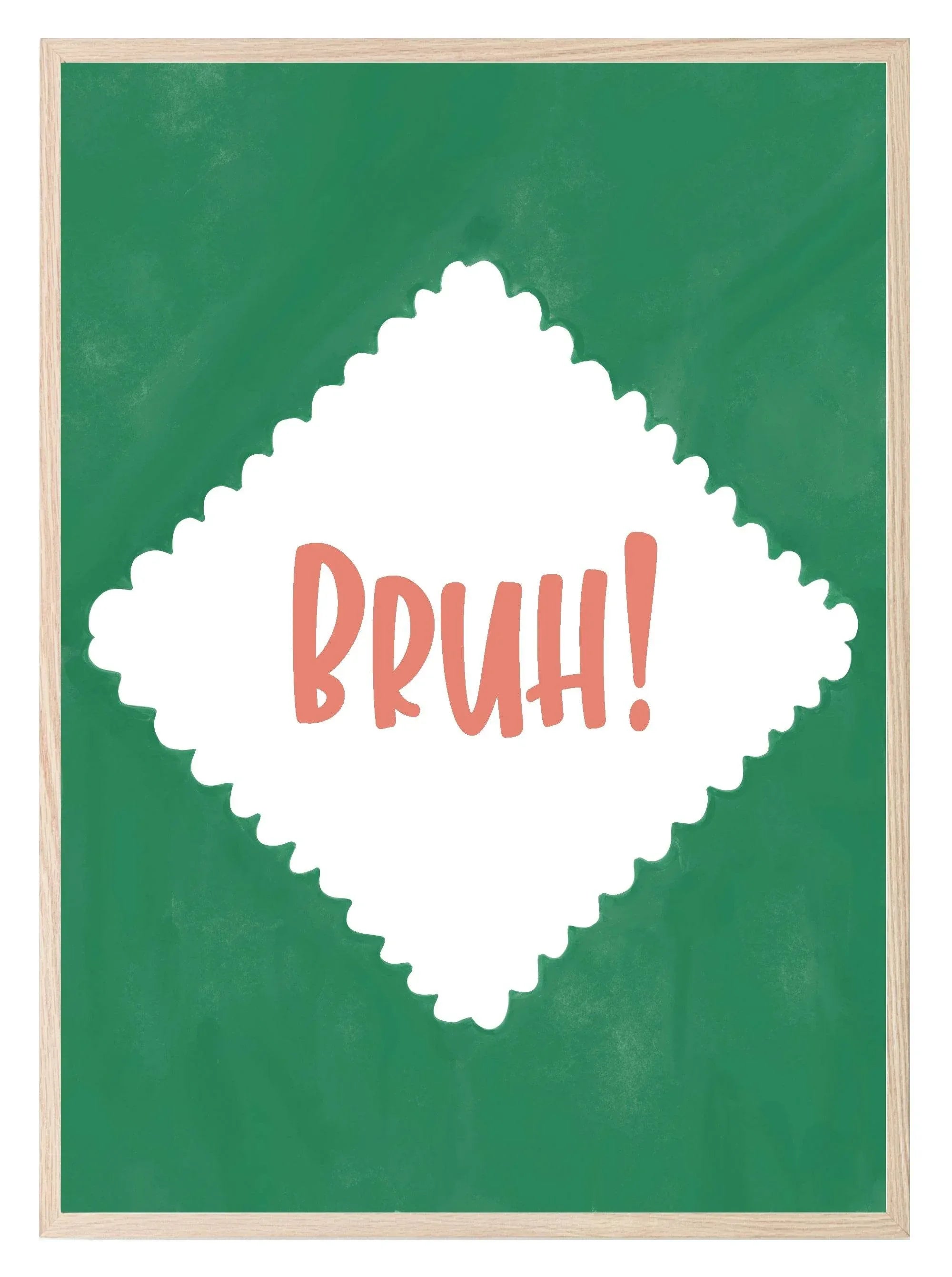 Bruh Print | Funny Minimalist Wall Art | Internet Slang Aesthetic - Larosier Prints