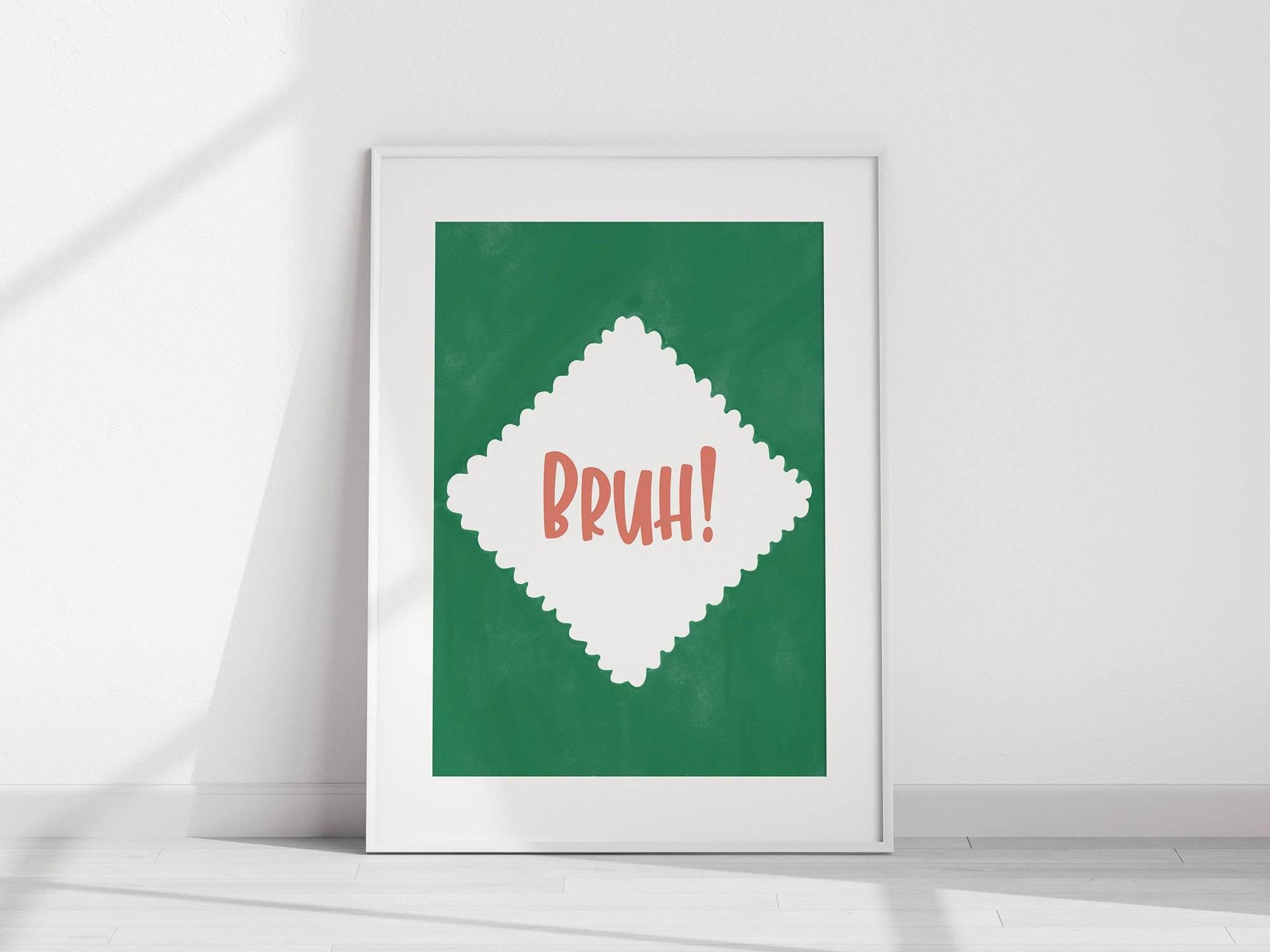 Bruh Print | Funny Minimalist Wall Art | Internet Slang Aesthetic - Larosier Prints