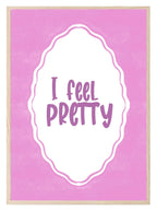 I Feel Pretty Print | Positive Quote Wall Art | Feminine Aesthetic - Larosier Prints