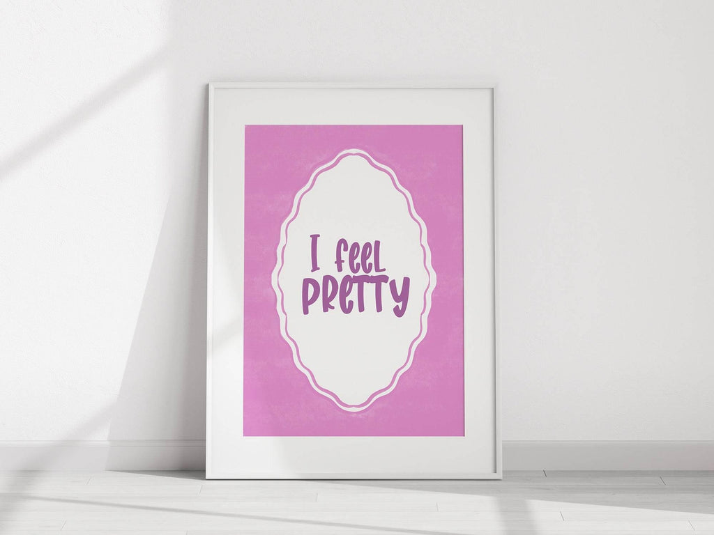 I Feel Pretty Print | Positive Quote Wall Art | Feminine Aesthetic - Larosier Prints