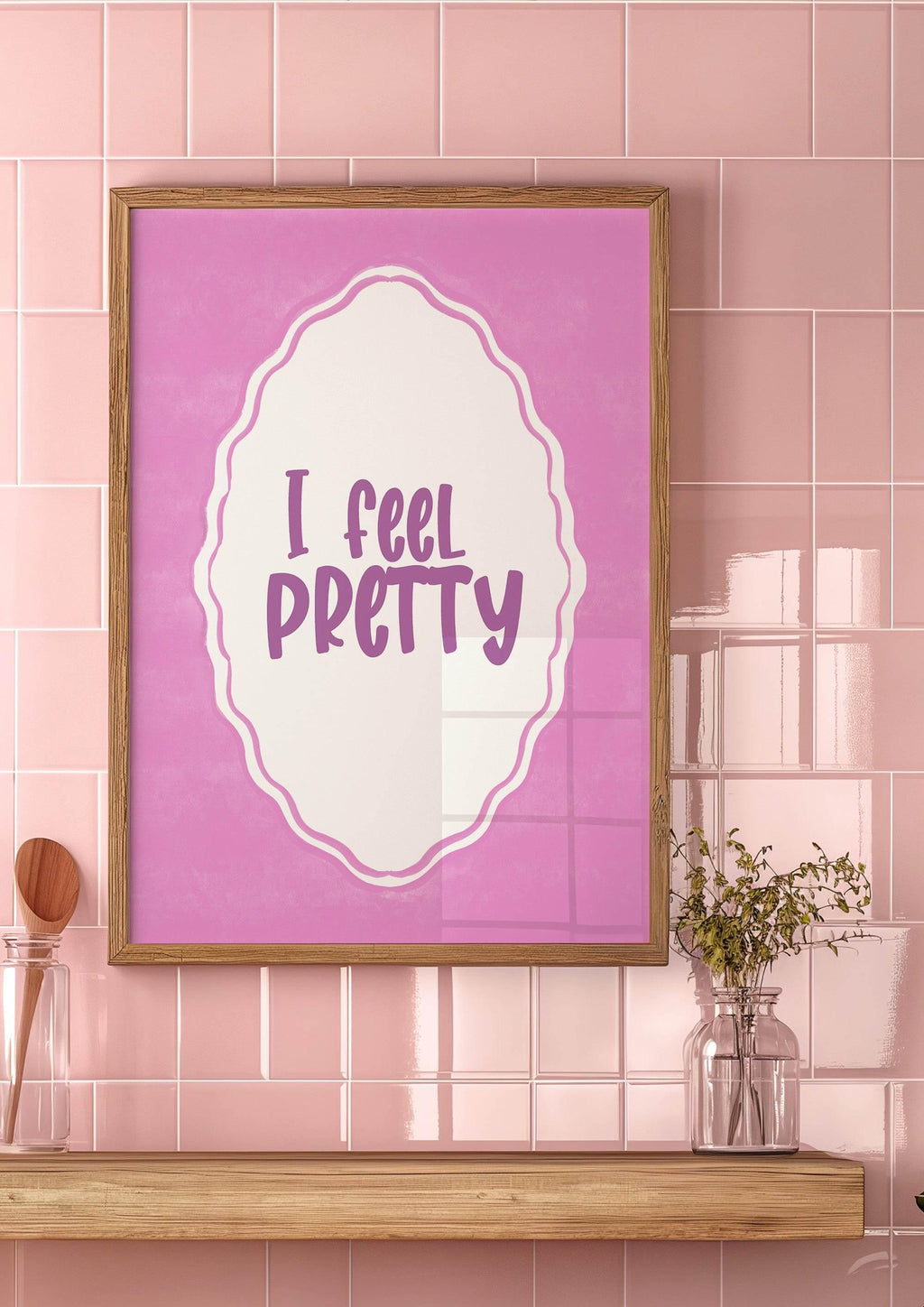 I Feel Pretty Print | Positive Quote Wall Art | Feminine Aesthetic - Larosier Prints
