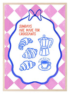 Sundays Are Made for Croissants Print | French-Inspired Breakfast Art | Cosy Kitchen Décor - Larosier Prints