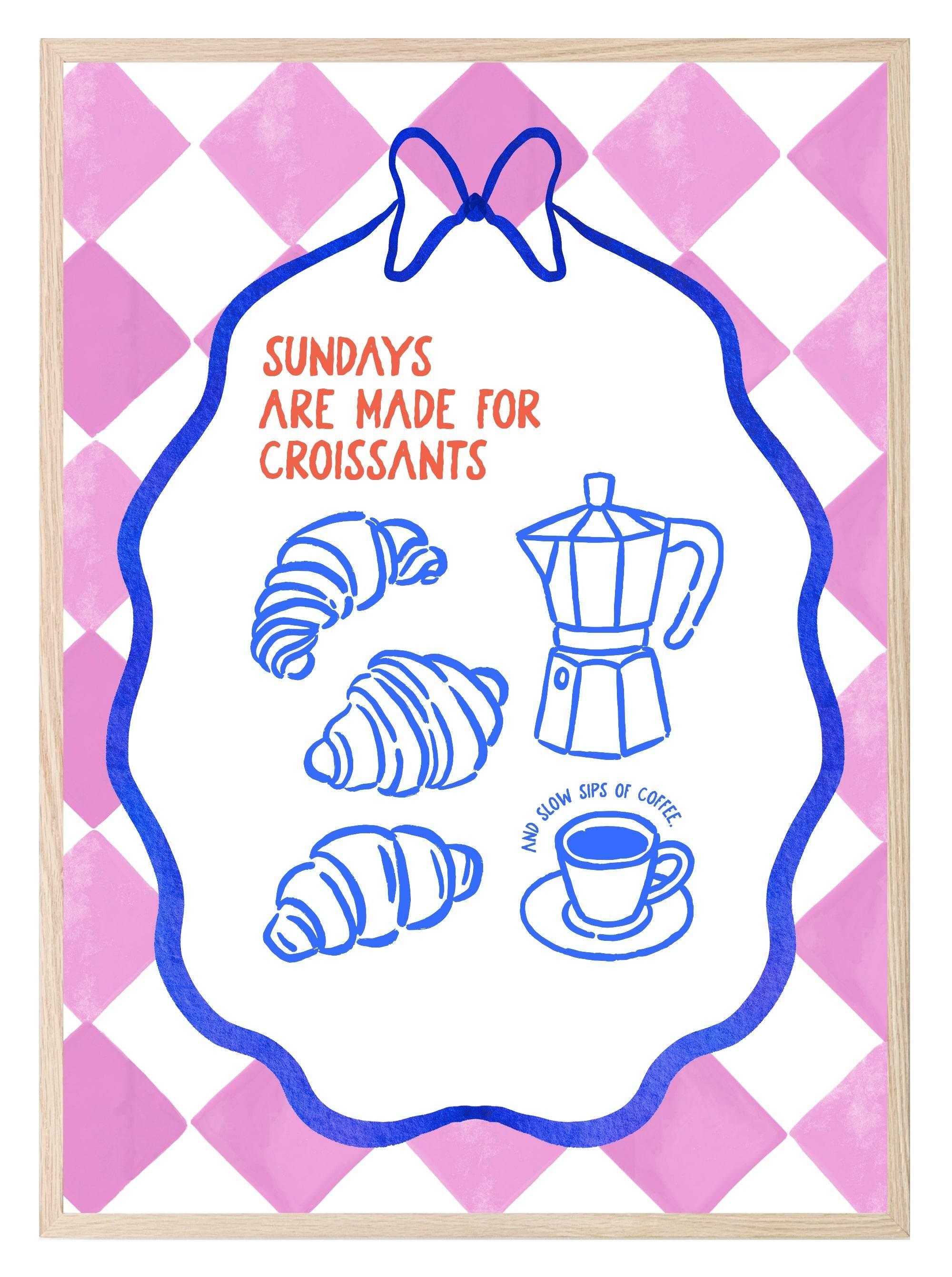 Sundays Are Made for Croissants Print | French-Inspired Breakfast Art | Cosy Kitchen Décor - Larosier Prints