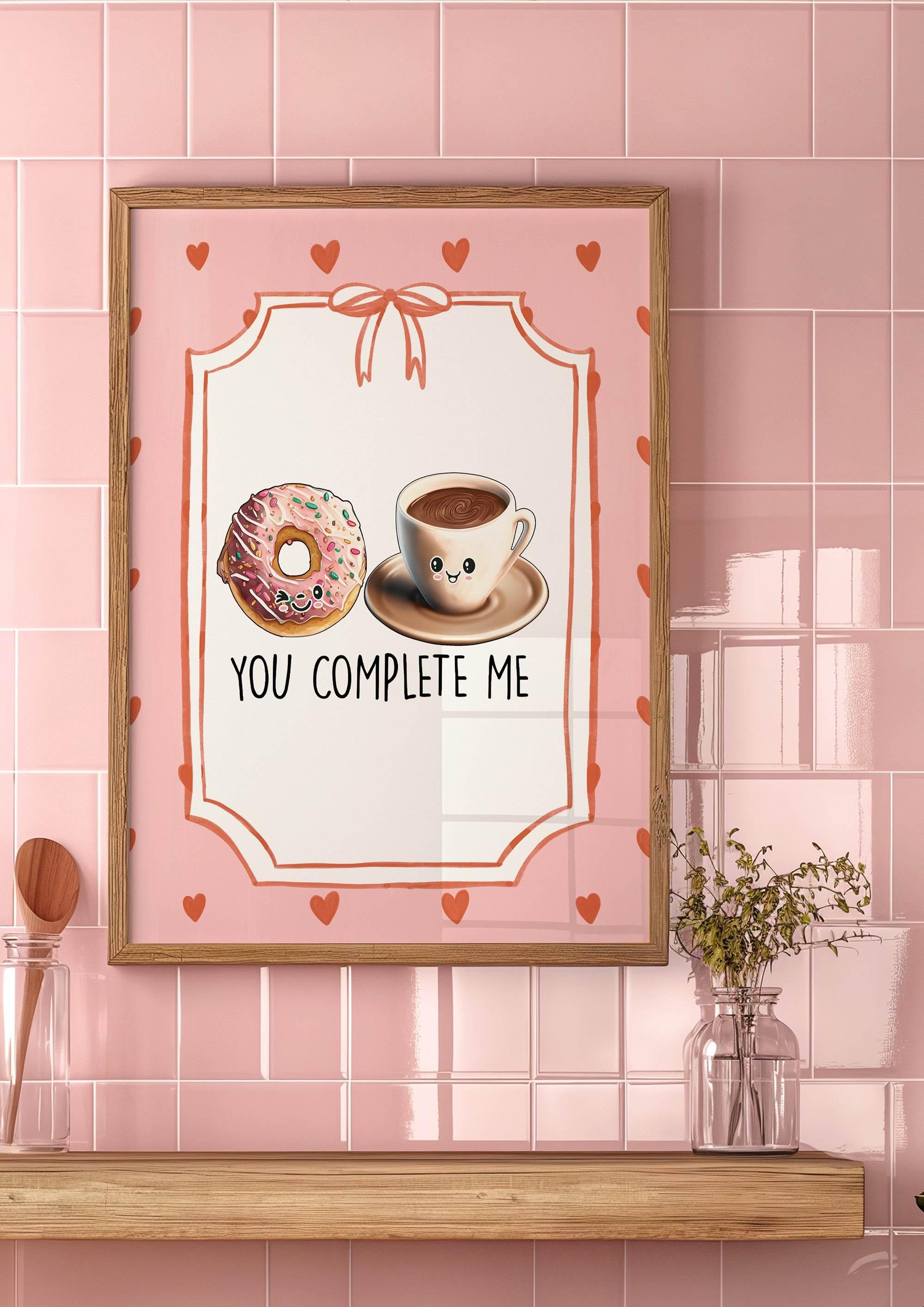 You Complete Me Print | Donut and Coffee Wall Art | Cute Pink Love Décor - Larosier Prints