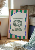 Stop Hating on Lazy People Print | Funny Cat Wall Art | Pink and Green - Larosier Prints